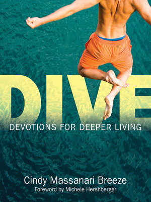 cover image of Dive: Devotions for Deeper Living